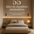 Chambre minimaliste avec des couleurs douces et des meubles épurés, favorisant la sérénité