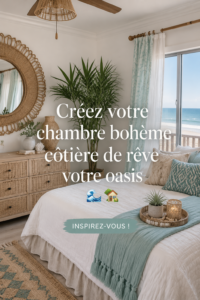 Chambre côtière bohème avec décoration apaisante et naturelle