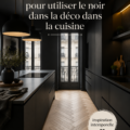 Cuisine moderne avec des éléments noirs élégants.
