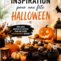 Décorations originales pour une fête Halloween chaleureuse.