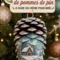 Décorations de Noël chaleureuses réalisées avec des pommes de pin disposées sur une table en bois.